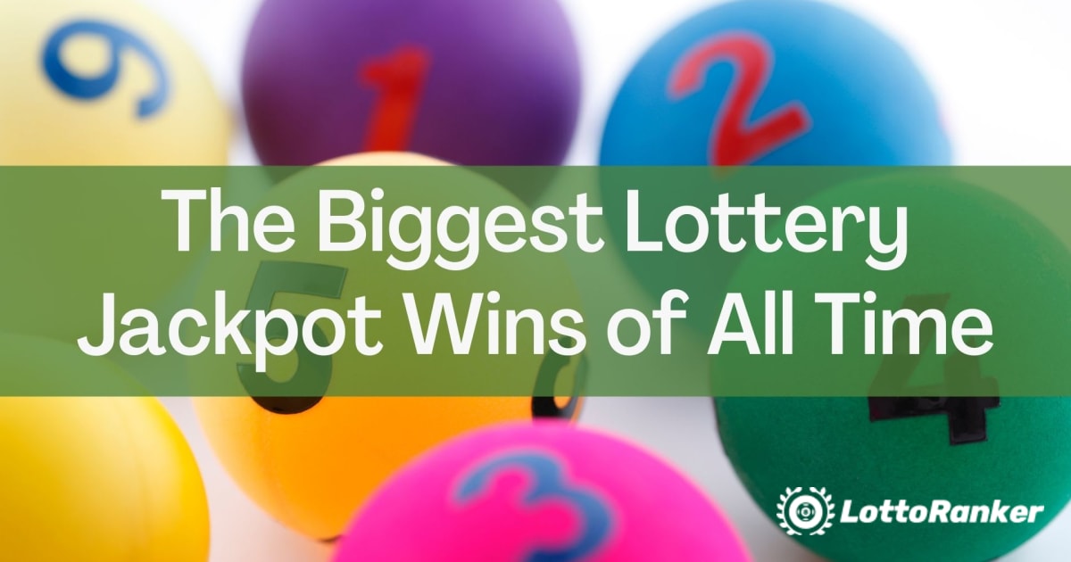 De største lotterijackpotgevinster nogensinde